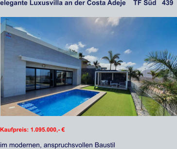 elegante Luxusvilla an der Costa Adeje    TF Süd   439   Kaufpreis: 1.095.000,- € im modernen, anspruchsvollen Baustil