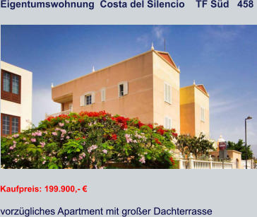 Eigentumswohnung  Costa del Silencio    TF Süd   458   Kaufpreis: 199.900,- € vorzügliches Apartment mit großer Dachterrasse